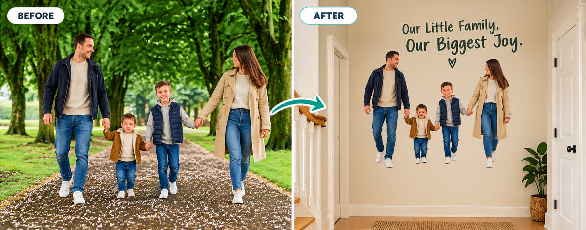 Before and after: family walk photo turned into a wall sticker with “Our little family, our biggest joy”